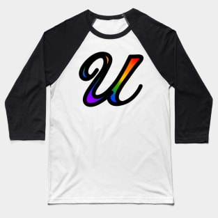 Rainbow Cursive Letter U Baseball T-Shirt